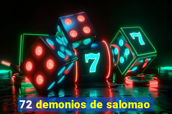 72 demonios de salomao